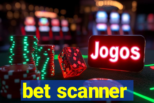 bet scanner